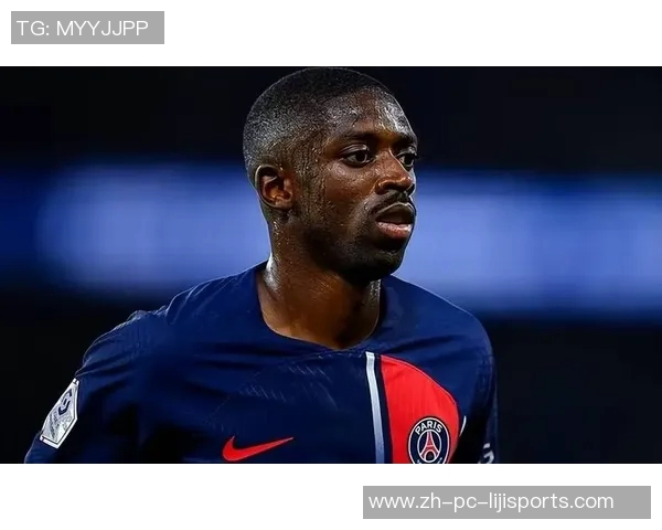 法甲身价最新榜单登贝莱杜埃双双增值2000万欧比雷斯也在其中